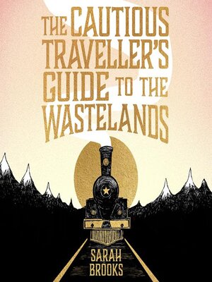 cover image of The Cautious Traveller's Guide to The Wastelands